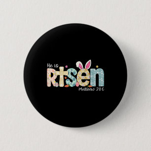 Er ist zu Jesus Christlichen glücklichen Ostermädc Button