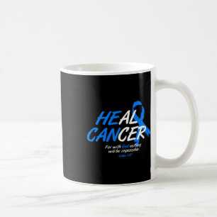 Er kann Krebs heilen Ataxie-Bewusstseinsmonatsgesc Kaffeetasse