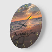 ER KOMMT BALD AUF DEN Christlichen Zwergmeer Große Wanduhr (Winkel)