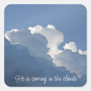 Er kommt in den Wolken Christliches Zitat Quadratischer Aufkleber