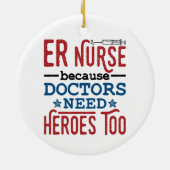 ER Krankenschwester, weil Ärzte auch Helden brauch Keramik Ornament (Hinten)