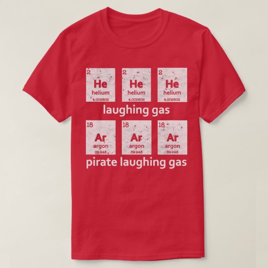 Er lachte Gas Funny Chemistry Elements T-Shirt (Design vorne)