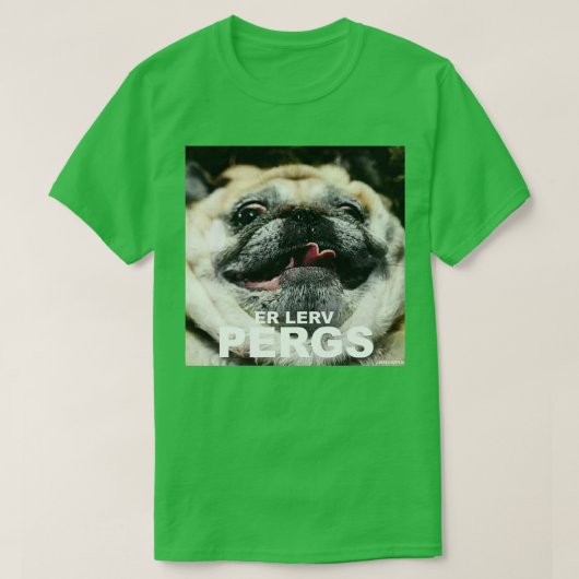 Er lerv pergs T-Shirt (Design vorne)