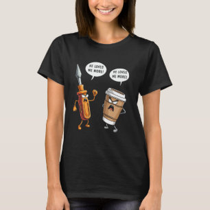 Er liebt mich mehr Schraubenzieher Kaffee lustiger T-Shirt