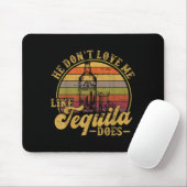 Er liebt mich nicht wie Funny Mexican Drinking Mousepad (Mit Mouse)