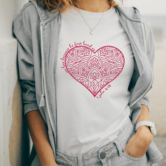 Er liebte uns zuerst 1 John 4:19 Christlich Red He T-Shirt