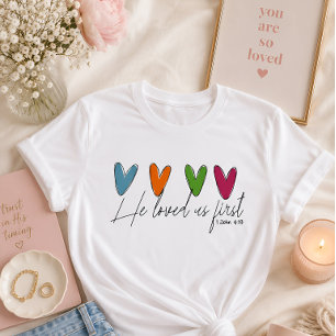 Er liebte uns zuerst T-Shirt
