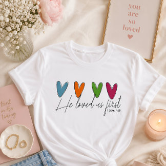 Er liebte uns zuerst T-Shirt