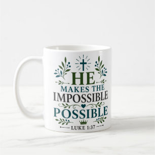 Er macht das Unmögliche möglich Biblische Andacht Kaffeetasse
