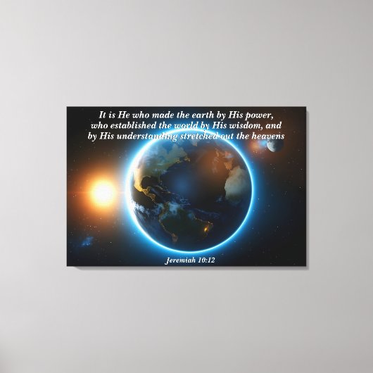 Er machte die Erde: Gott & Schöpfung Verse Leinwanddruck (Vorderseite)