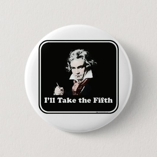 Er nimmt die Fünfte! Button (Vorderseite)