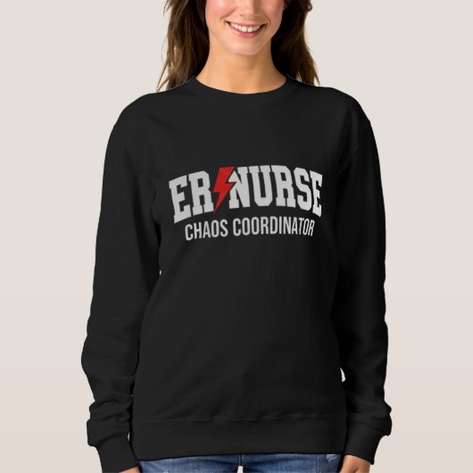 ER Nurse Chaos Coordinator Sweatshirt (Vorderseite)