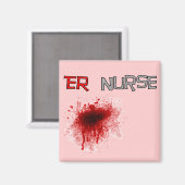 ER Nurse Funny T - Shirt & Geschenke Magnet (Vorderseite/Rückseite)