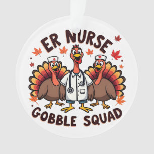 ER Nurse Gobble Squad Erntedank Nursing Ornament