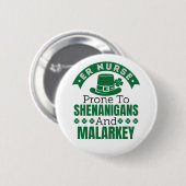 ER Nurse Prone to Shenanigans St Patricks Day Button (Vorne & Hinten)