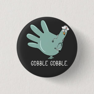 ER Nurse Turkey Gobble Squad ER Nurse Erntedank Button