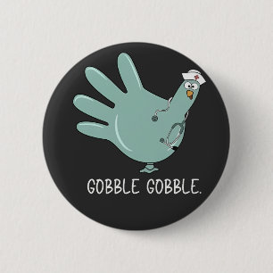ER Nurse Turkey Gobble Squad ER Nurse Erntedank Button