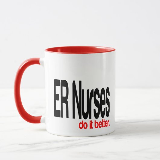 ER Nurses tun es Better Joke Tasse (Links)