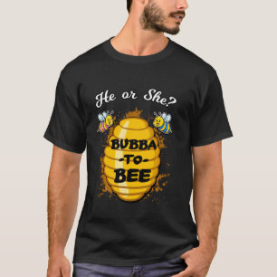 Er oder sie Bubba wird die Bekanntgabe der Gender  T-Shirt