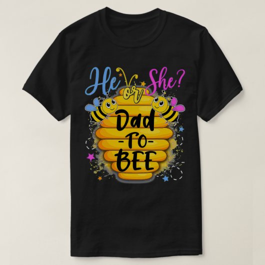 Er oder sie Dad To Bee Geschlecht Enthüllung Biene T-Shirt (Design vorne)