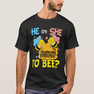 Er oder sie Granddaddy ist ein Gender Reveal T-Shirt
