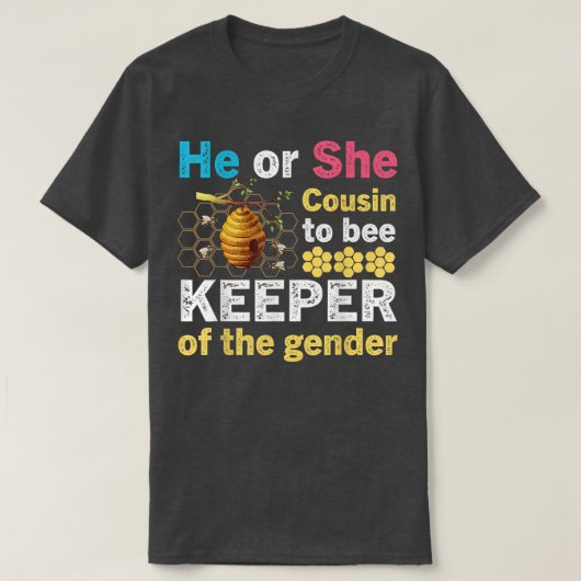 Er oder sie hat Cousin, die Genderoffenbarung zu w T-Shirt (Design vorne)
