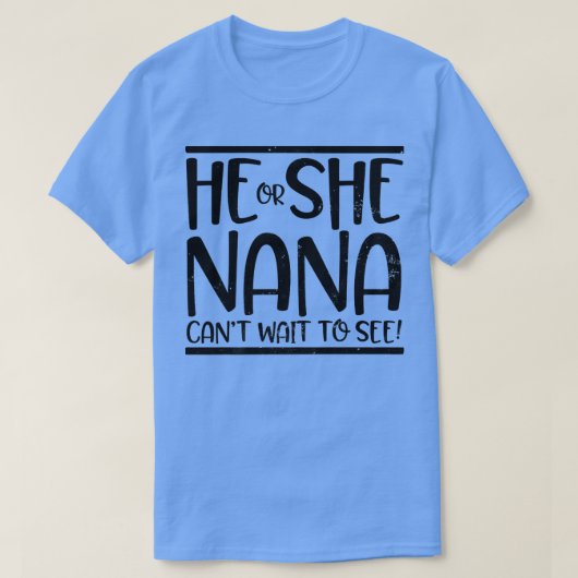 Er oder sie kann es nicht abwarten, Design Nana Ge T-Shirt (Design vorne)