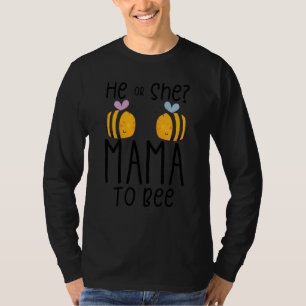 Er oder sie Mama wird zukünftige Mama sein T-Shirt