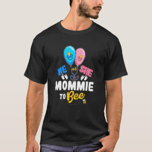 Er oder sie Mommie, die beste Mama aller Zeiten zu T-Shirt