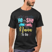 Er oder sie Nana, um Firework Gender Offenbarung N T-Shirt (Vorderseite)