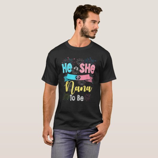 Er oder sie Nana, um Firework Gender Offenbarung N T-Shirt (Vorne ganz)