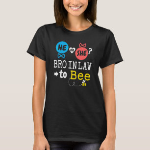 Er oder Sie Schwager, um Biene Geschlecht Enthüllu T-Shirt