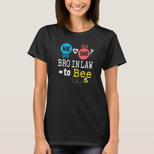 Er oder Sie Schwager, um Biene Geschlecht Enthüllu T-Shirt (Vorderseite)