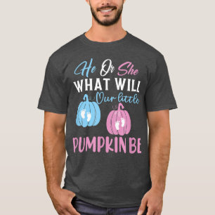 Er oder sie, was unser kleiner Kürbis Hallowee sei T-Shirt