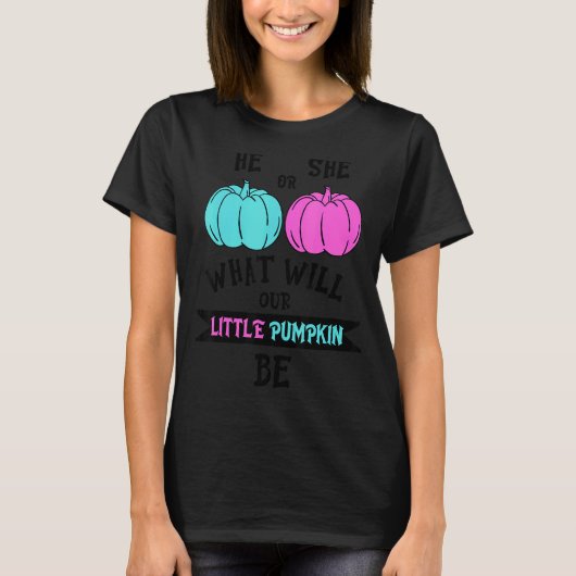 Er oder sie, was unser kleiner Kürbis Hallowee sei T-Shirt (Vorderseite)