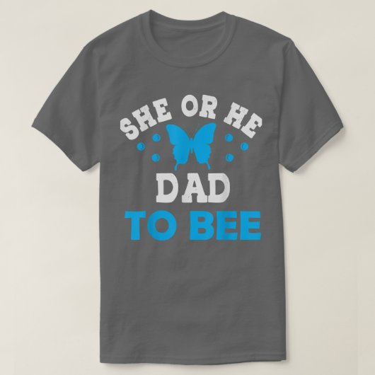 Er oder sie Was wird es Mama sein, Vater zu sein P T-Shirt (Design vorne)