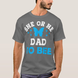Er oder sie Was wird es Mama sein, Vater zu sein P T-Shirt