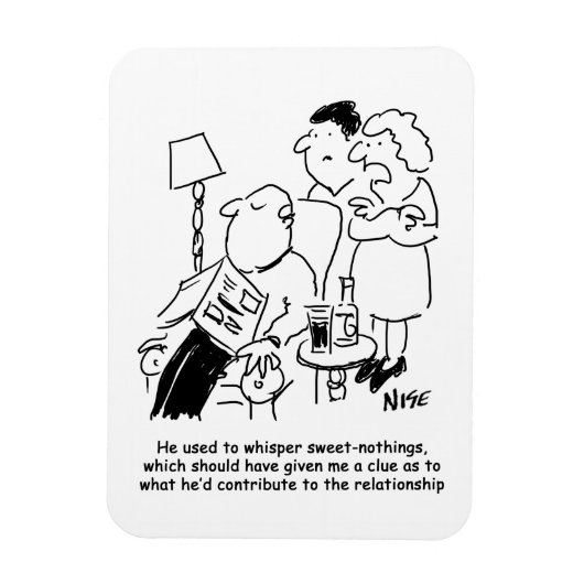 Er pflegte "süße Nichtigkeiten" zu flüstern Magnet (Vertikal)