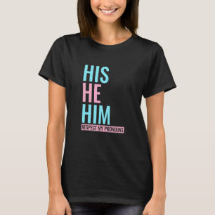 Er respektiert meine Pronomen Transgender Lgbt Co T-Shirt