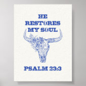 Er restauriert mein Soul - Psalm 23:3 Poster (Vorne)