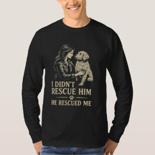Er rettete mich Süßer Rettungshund Frau Tieradopti T-Shirt