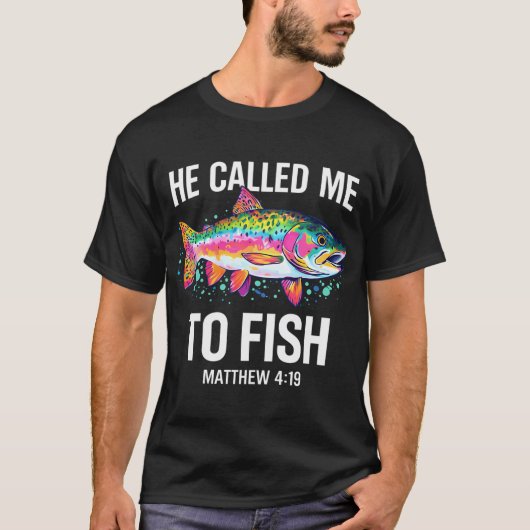 Er rief mich zum Fischen T-Shirt (Vorderseite)