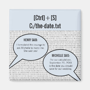 Er sagte: "Binary Code Save the Date Magnet" Magnet