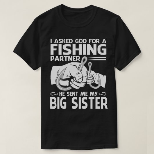 Er schickte mir meine große SCHWESTER T-Shirt (Design vorne)