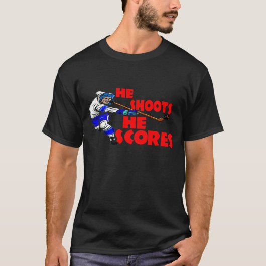 Er schießt ihn zählt T-Shirt (Vorderseite)