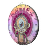 Er schoss mich ins Auge Dartscheibe (Vorderseite rechts)