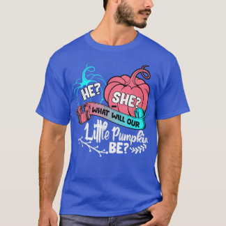Er sie, was unsere kleine Kürbisknie als Geschlech T-Shirt