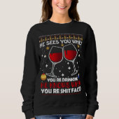 Er sieht dich, wenn du trinkst, Funny Christmas Sweatshirt (Vorderseite)