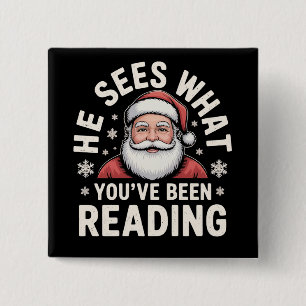 Er sieht, was du gelesen hast, Santa Buchliebhaber Button