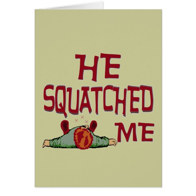 Er Squatched ich (Vorne)